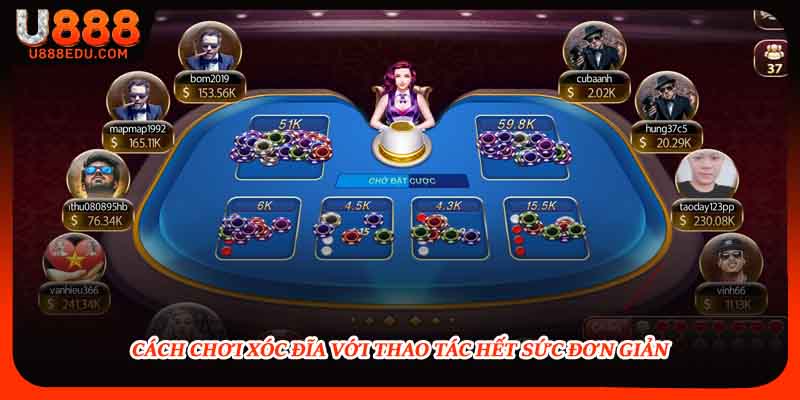 Cách chơi xóc đĩa với thao tác hết sức đơn giản