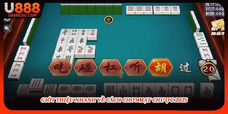 Giới thiệu nhanh về cách chơi mạt chược 2025
